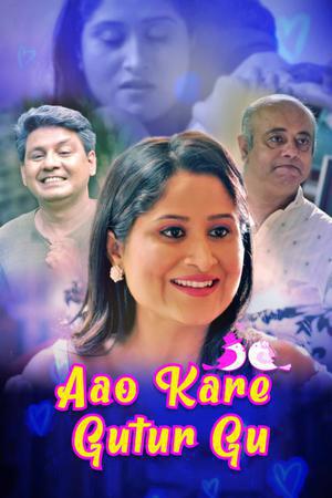 Aao Kare Gutur Gu S01 2021