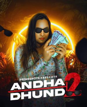 Andha Dhundh S02e02 2023