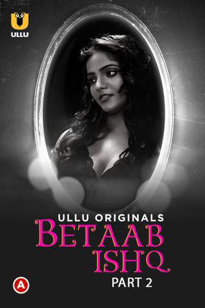 Betaab Ishq S01 (Part-2) 2023