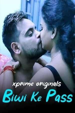 Biwi Ke Pass [Uncut] 2021