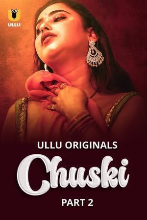 Chuski (Part-2) S01 2024