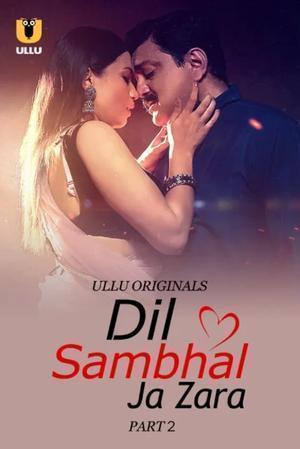 Dil Sambhal Ja Zara (Part-2) S01 2024