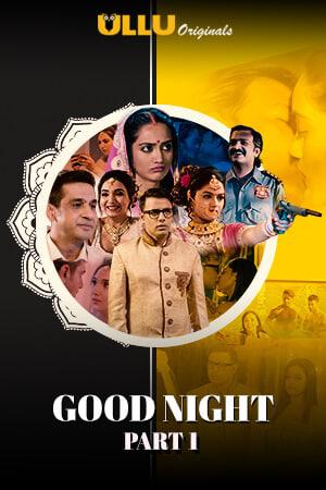 Good Night S01 (Part-1) 2021