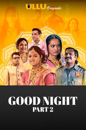 Good Night S01 (Part-2) 2021
