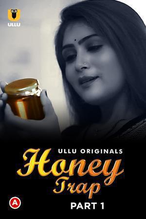 Honey Trap (Part-1) 2022