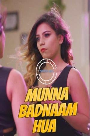 Munna Badnaam Hua S01e03 2021