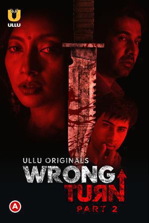 Wrong Turn (Part-2) S01 2022