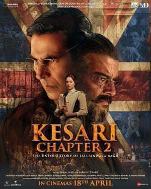 Kesari Chapter 2: The Untold Story Of Jallianwala Bagh 2025