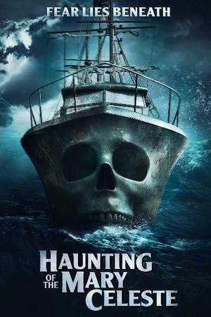 Haunting Of The Mary Celeste 2020