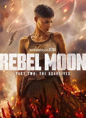 Rebel Moon - Part Two: Curse Of Forgiveness 2024