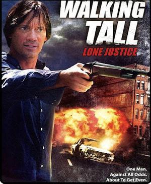 Walking Tall: Lone Justice 2007