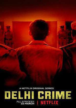 Delhi Crime S01 2019