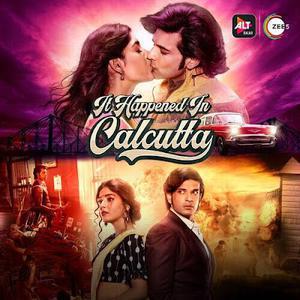 It Happened In Calcutta S01 2020