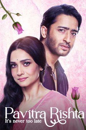 Pavitra Rishta: It's Never Too Late 2021
