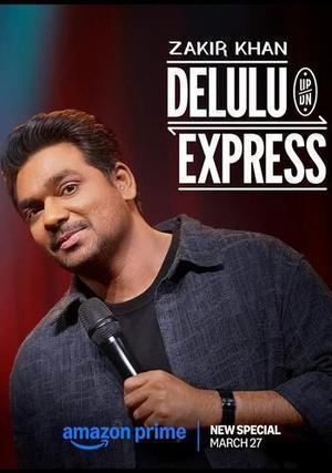 Zakir Khan Delulu Express 2025